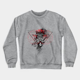 Triangle of life Crewneck Sweatshirt